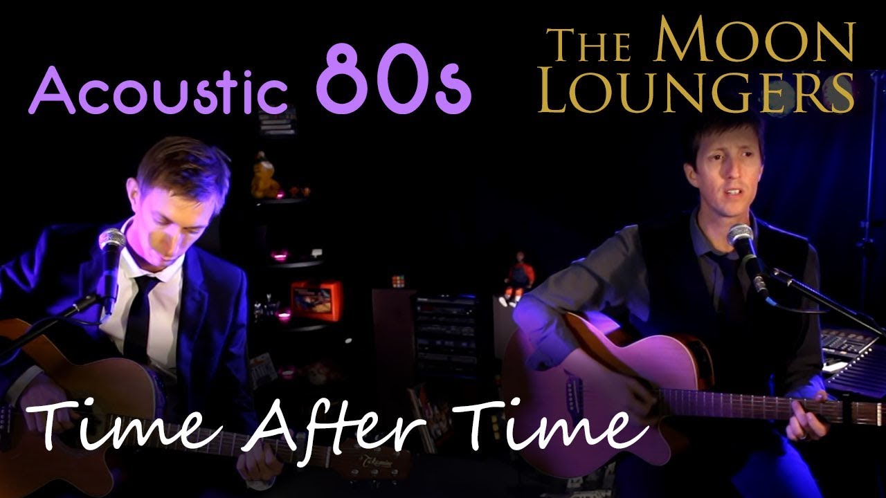 Time After Time  - Cyndi Lauper | Acoustic Cover by the Moon Loungers