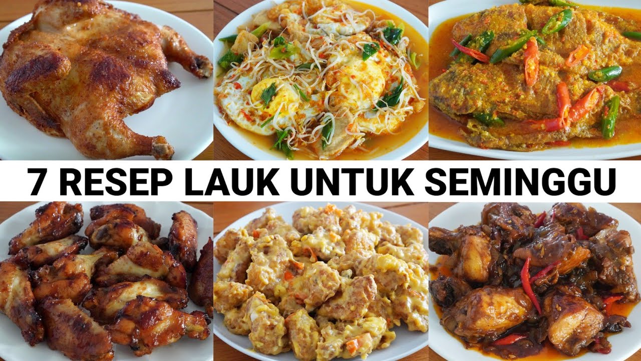 7 RESEP LAUK UNTUK SEMINGGU MUDAH DAN LEZAT !! TIDAK LAGI MEMBELI DILUAR