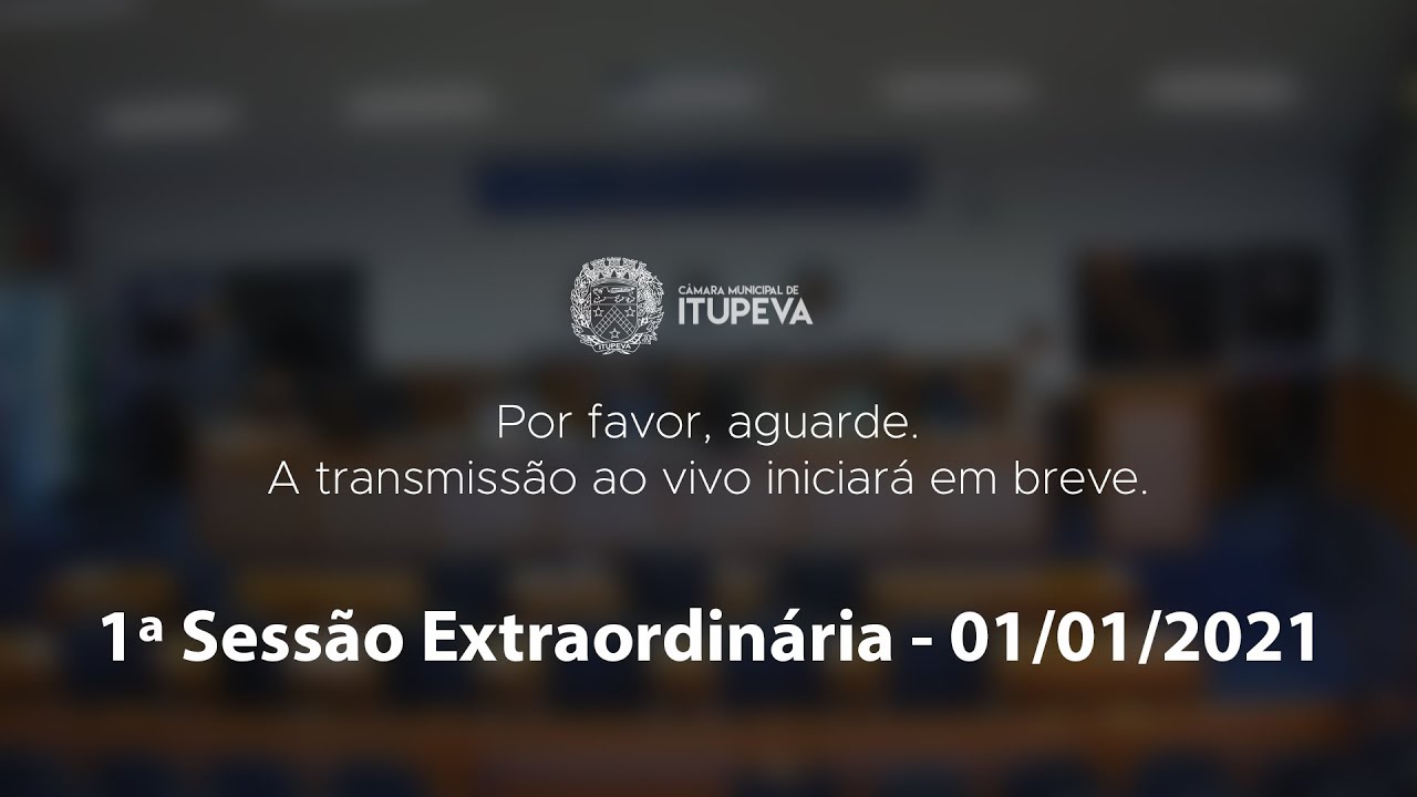 1ª Sessão Extraordinária - 01/01/2021 - Câmara Municipal de Itupeva