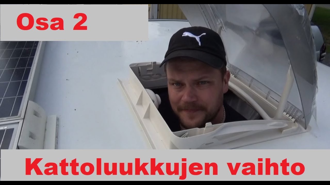 Kattoluukkujen vaihto: Osa 2 - Uuden kattoluukun asennus