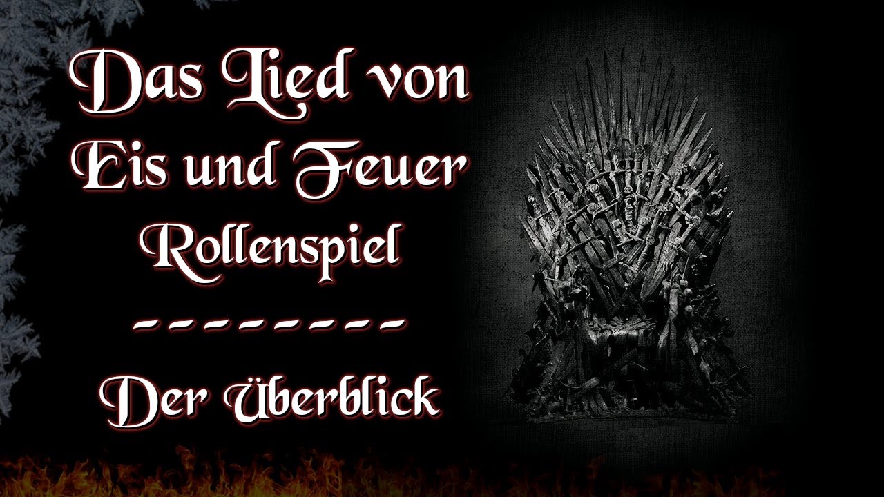 Das Lied von Eis und Feuer - Der Überblick über die Bücher |Pen & Paper Rollenspiel |Game of Thrones
