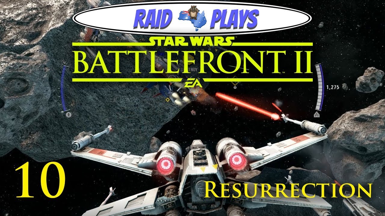 Let's Play Star Wars Battlefront 2 Campaign with RaidzeroAU - #10 - "Resurrection"