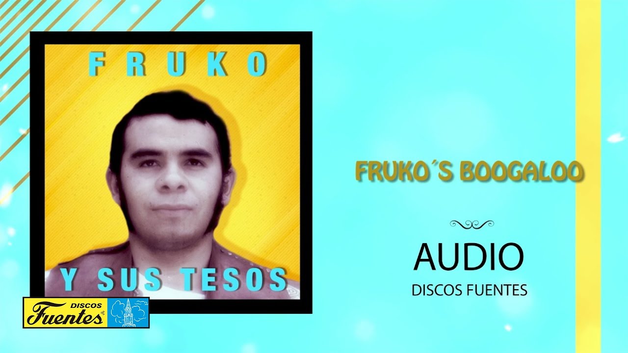 Fruko's Boogaloo - Fruko y Sus Tesos / Discos Fuentes [Audio]