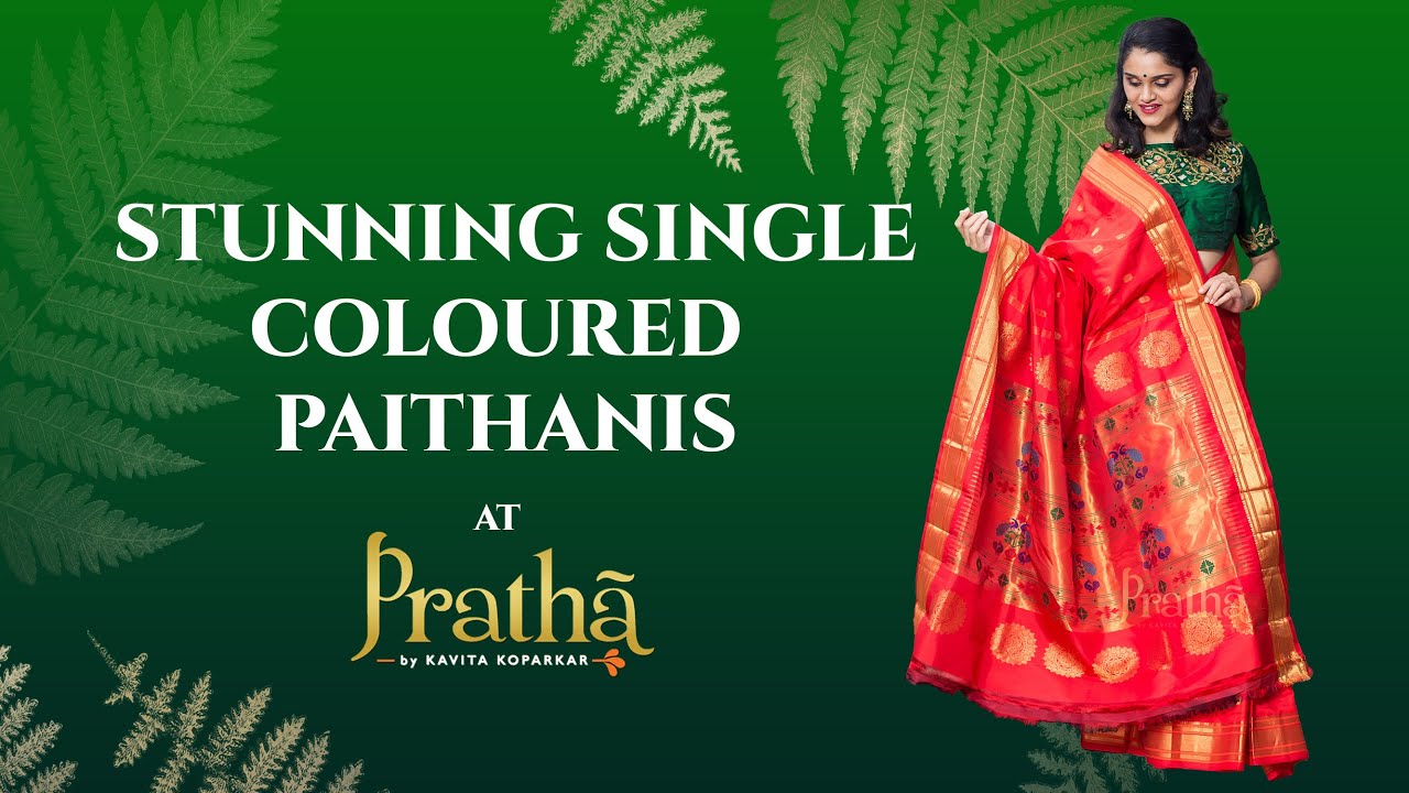 Mesmerizing Single Coloured Paithanis At Pratha