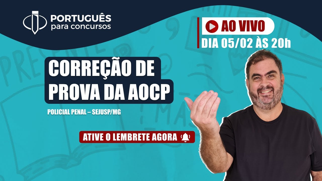Prof. Rosenthal – CORREÇÃO DE PROVA AOCP – POLICIAL PENAL – SEJUSP/MG – Português para Concursos