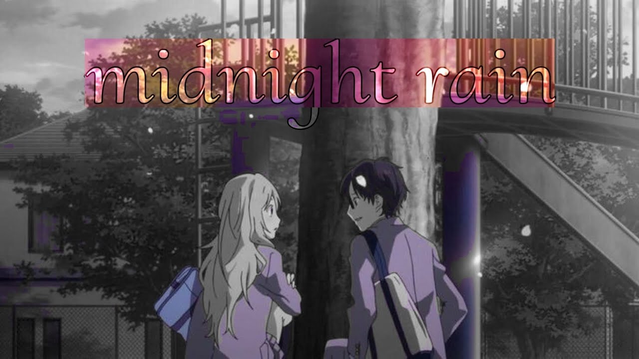 Your Lie In April/AMV/Midnight Rain-Taylor Swift