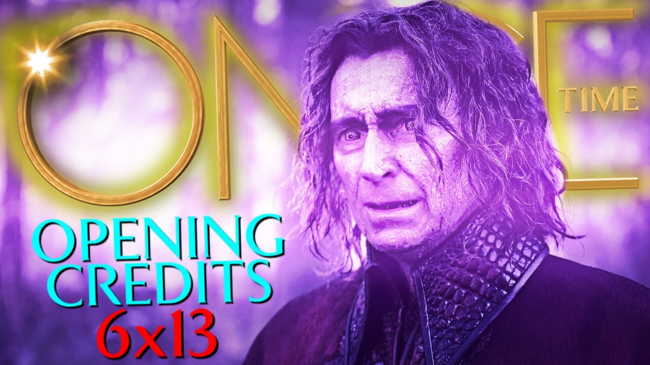 Once Upon a Time [6x13] - Ill-Boding Patterns - Opening Credits (REMAKE)