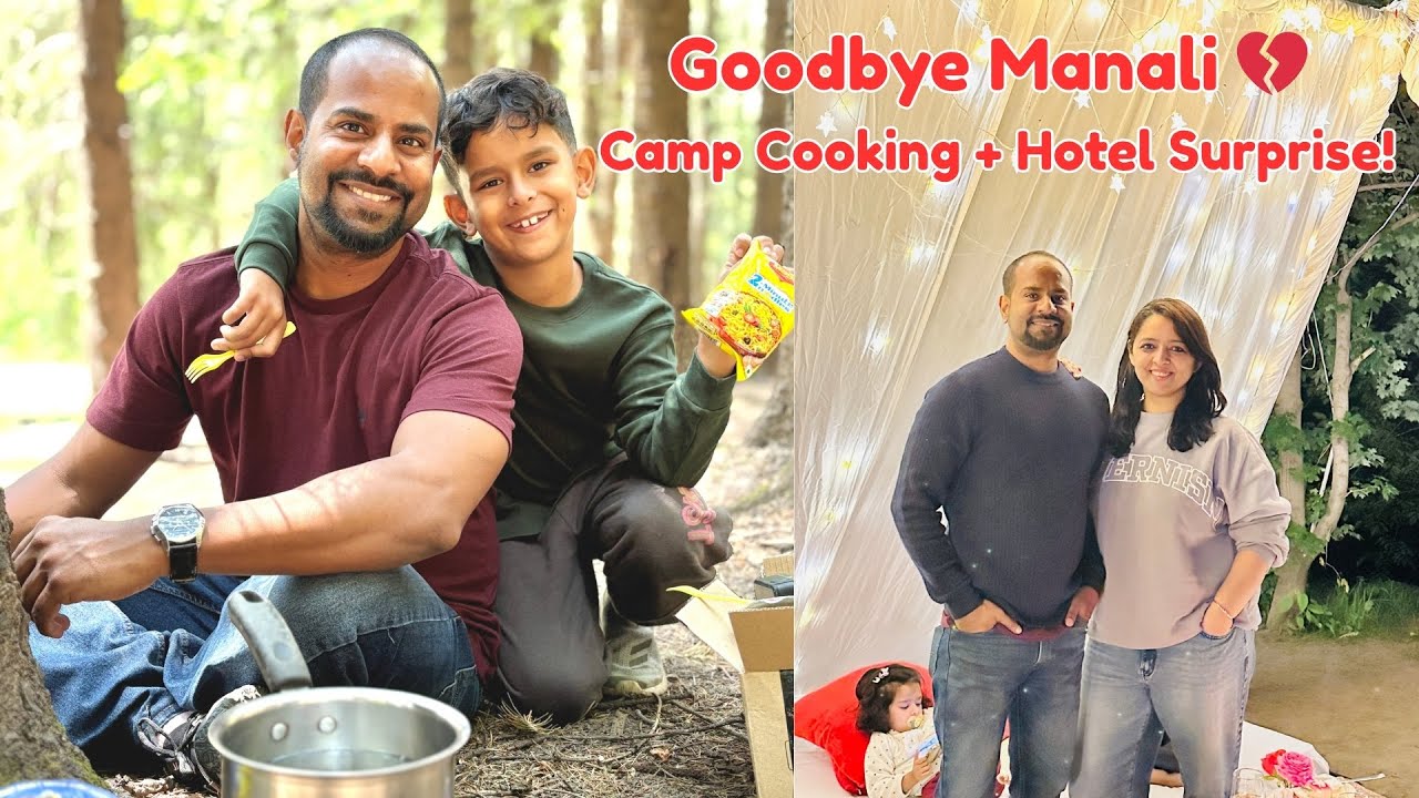 Our Last Day in Manali: Portable Camp Cooking, Hotel Surprise & Chandigarh Stopover