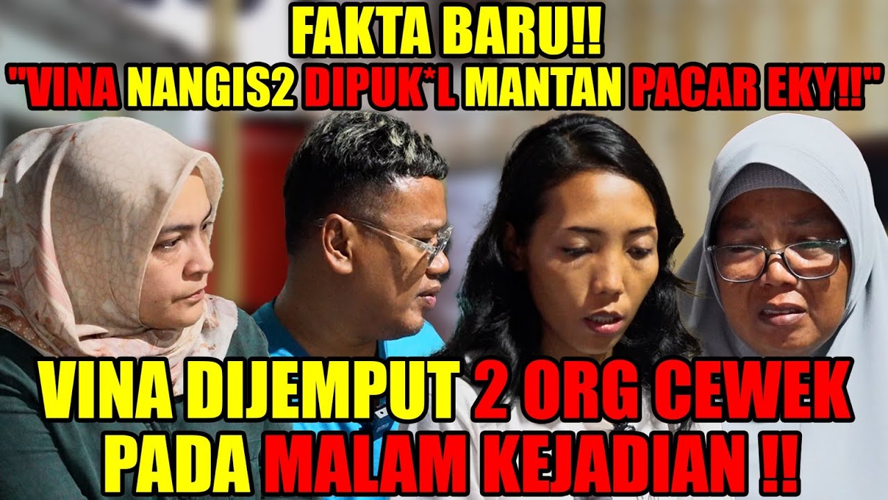 MISTERI 2 WANITA YG JEMPUT VINA DI MALAM KEJADIAN, KELUARGA NGAKU YG SATUNYA MIRIP LINDA !?
