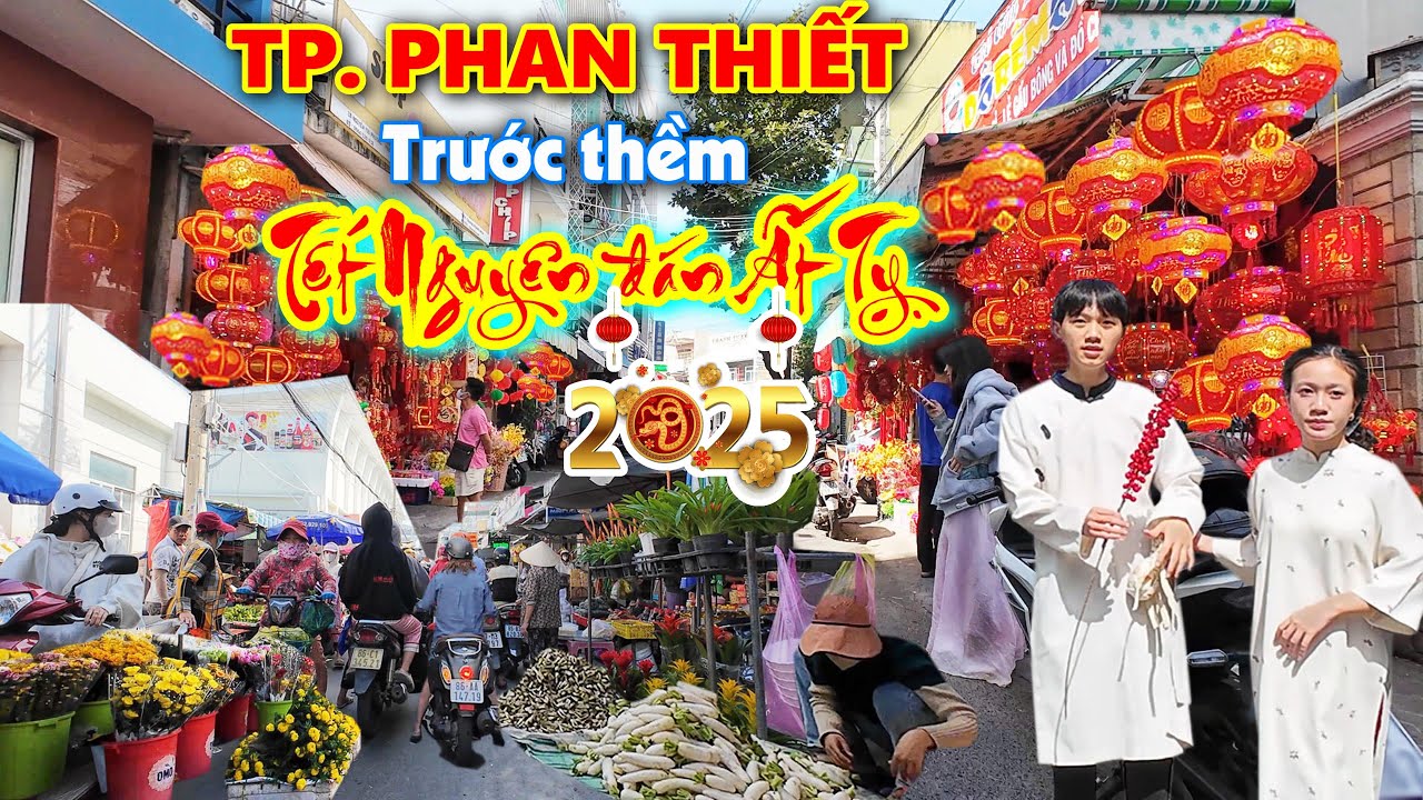 Dạo quanh Phan Thiết trước thềm Tết Ất Tỵ 2025. Chợ Phan Thiết sạp hàng rộn ràng, khách hàng nô nức