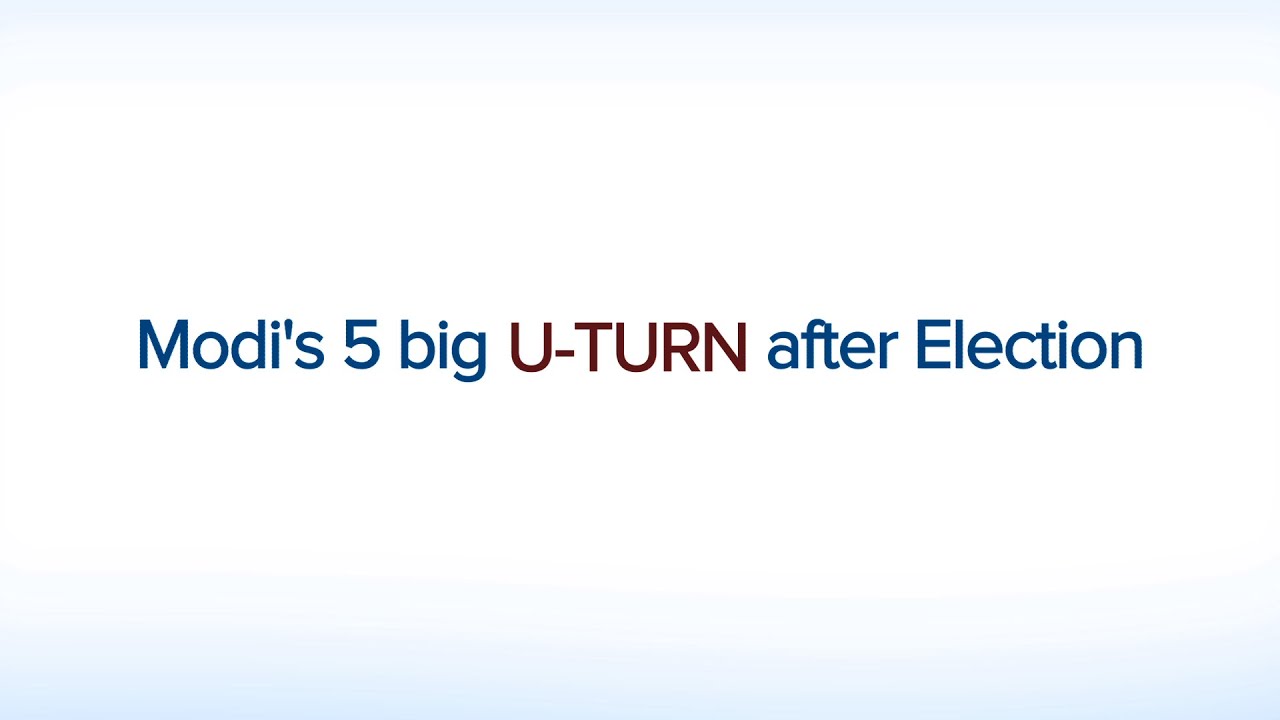 Modi's 5 Big U -TURN