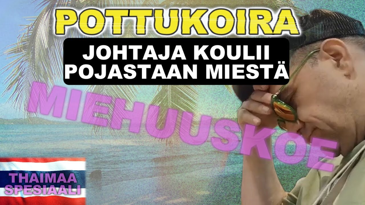 POTTUKOIRA Thaimaa - Johtaja pakottaa poikansa miehuuskokeeseen, P&auml;iv&auml;5 #tubetus
