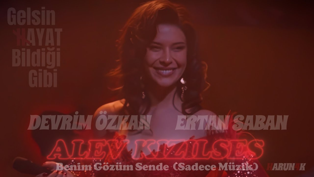 Alev Kızılses - Benim Gözüm Sende (Sadece Müzik) - GHBG