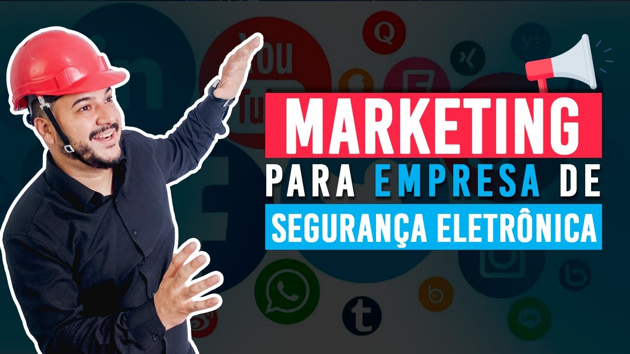 Estratégias de Marketing para Empresa de Segurança Eletrônica
