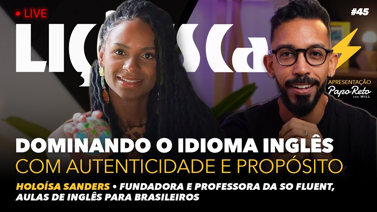 A importância de falar inglês para quem quer ganhar o mundo • Heloísa Sanders | LIÇÕEScast #45