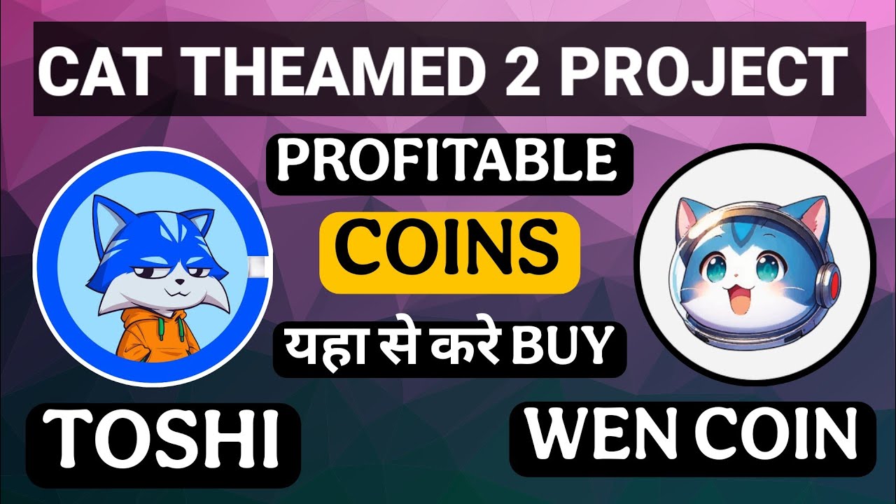 Cat theamed meme coin popular Cryptocurrency coin project| wen coin or toshi coin full details.