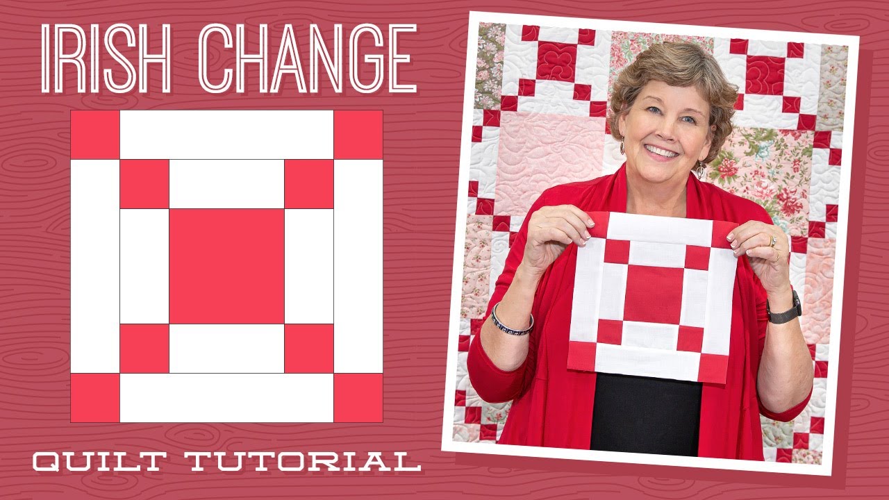 Создайте лоскутное одеяло «Irish Change» вместе с Дженни Доан из Missouri Star (видеоурок)