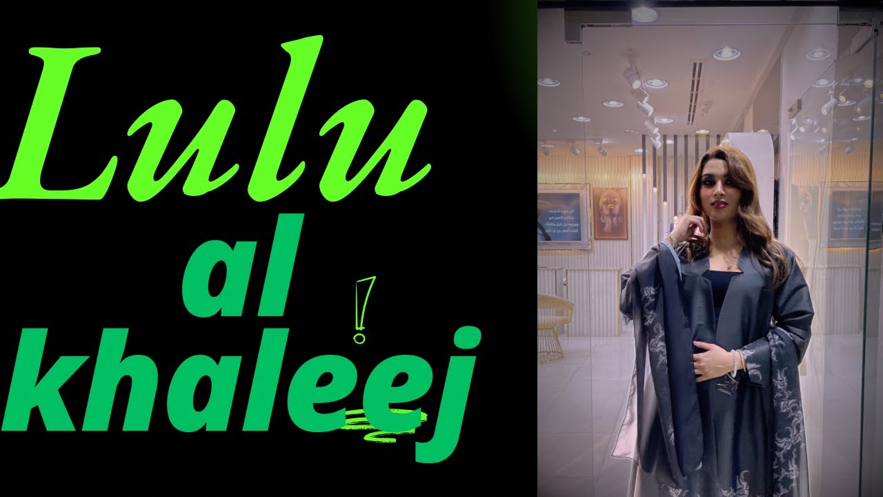 Lulu al khaleej new collection 2025.New year new collection