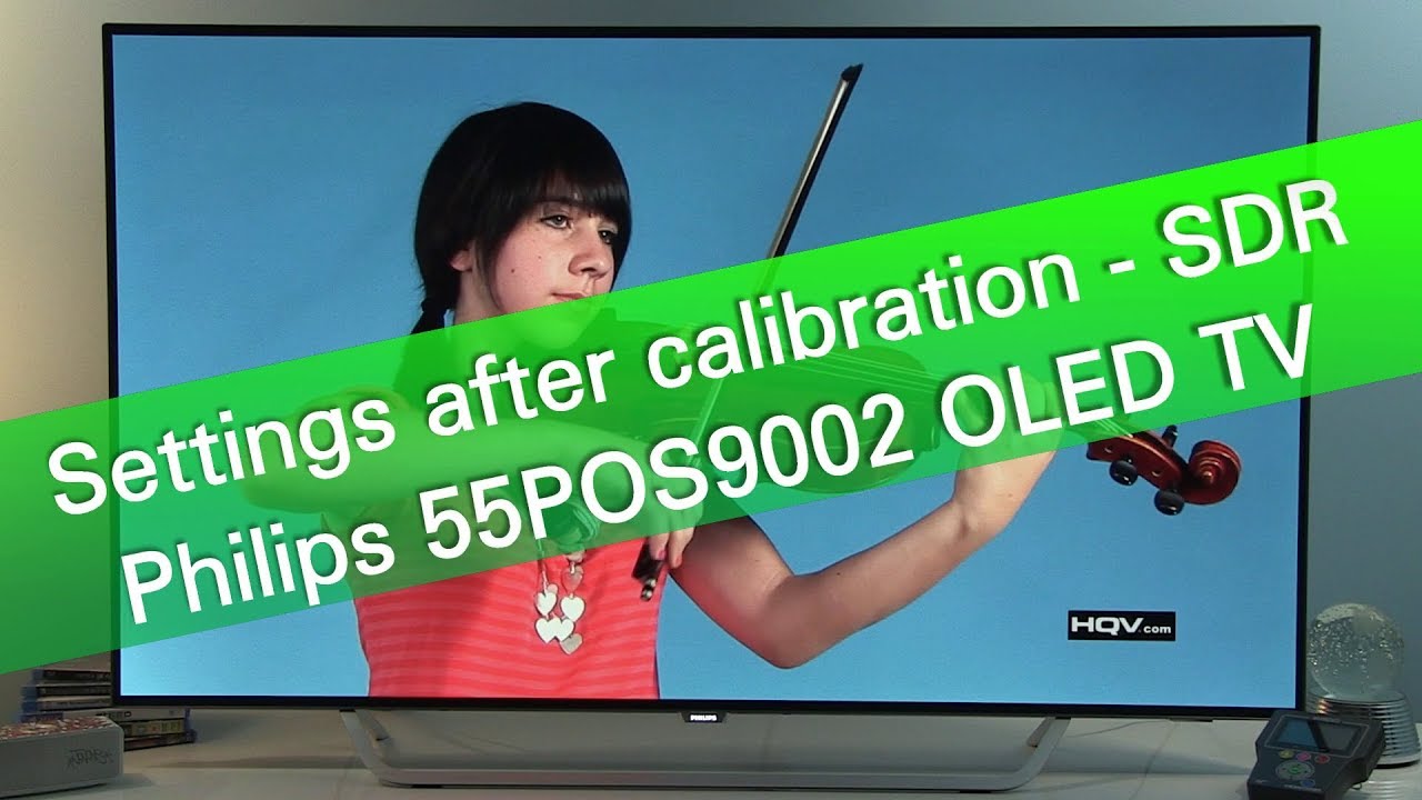 Телевизор Philips 55POS9002 4K UHD OLED — настройки и советы по SDR-изображению