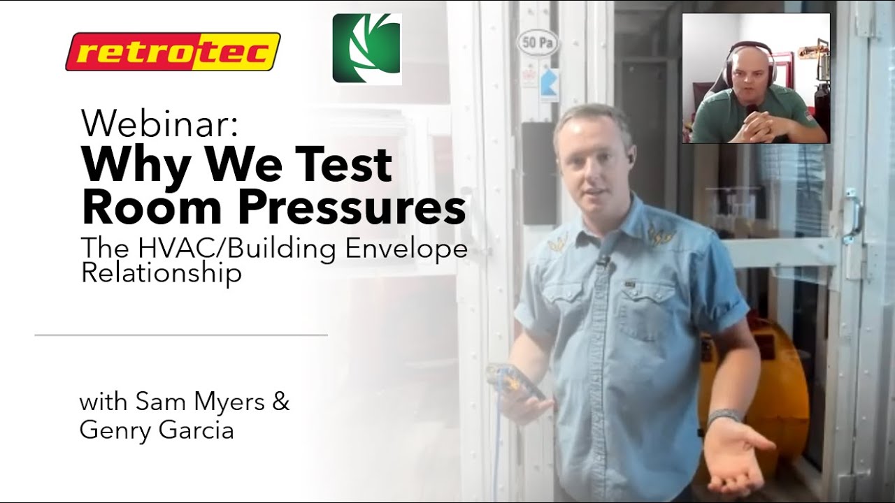 Why We Test Room Pressures: The HVAC/Building Envelope Relationship