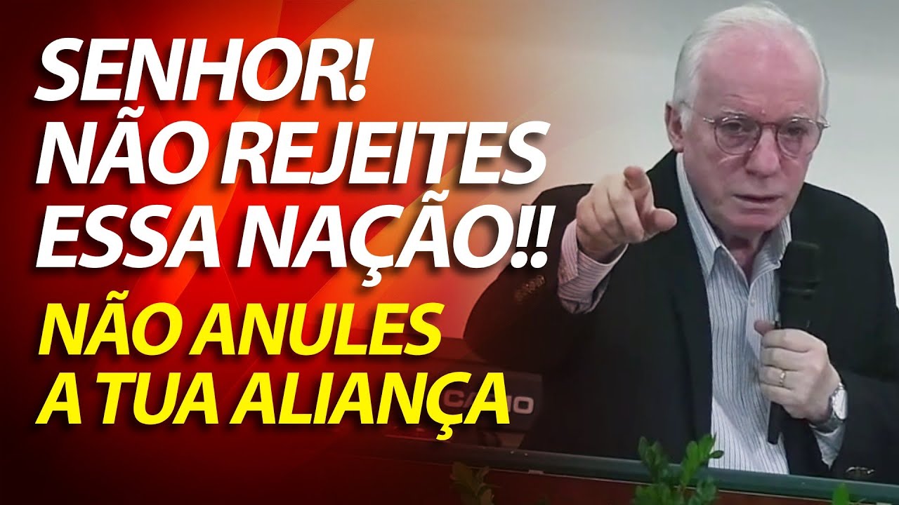 Senhor! Não rejeites essa nação! Não anules a tua aliança! | Jeremias 14 | Pastor Paulo Seabra