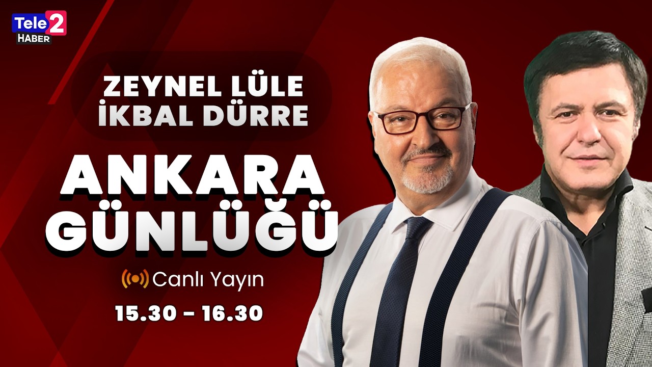 Orta Doğu Senaryoları... Zeynel Lüle ile Ankara Günlüğü | Konuk: İkbal Dürre (18 Mart 2026)