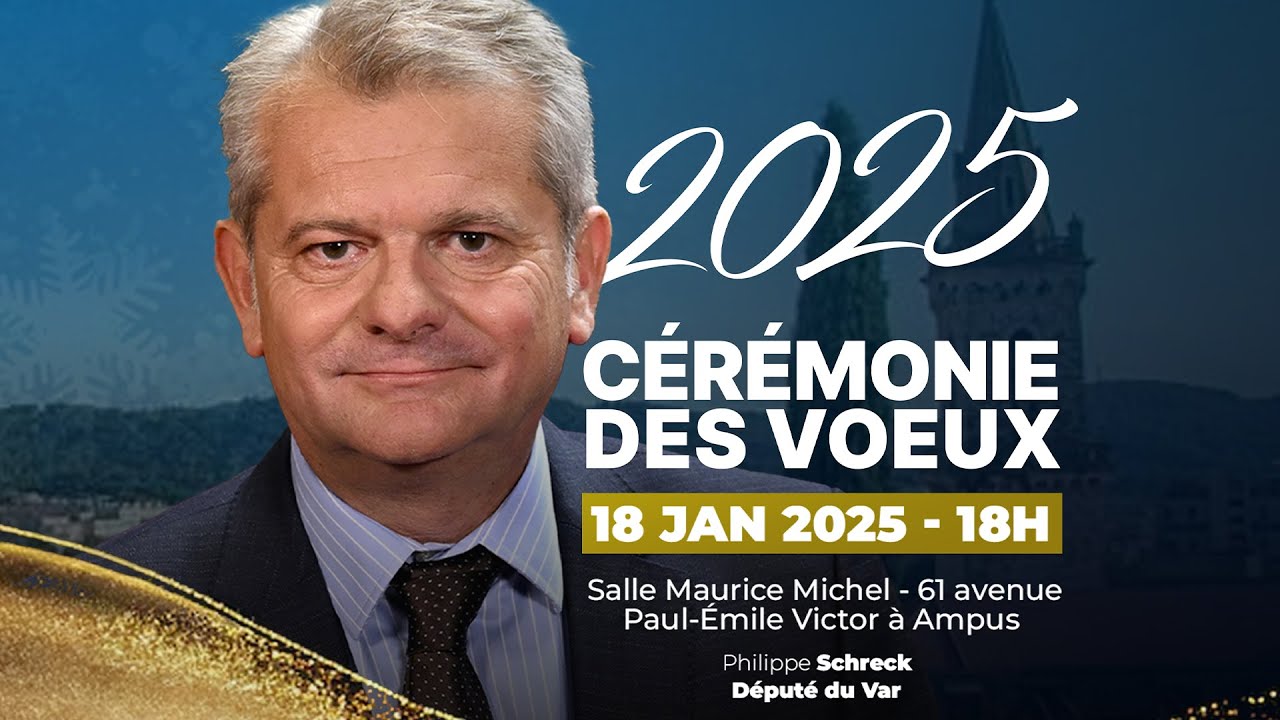 Normalement 2025 devrait &ecirc;tre une ann&eacute;e &eacute;lectorale ! Les V&oelig;ux de Philippe Schreck, d&eacute;put&eacute; du Var.