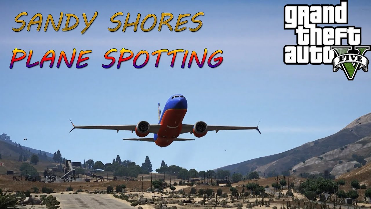 Sandy Shores Plane Spotting (#1) | Grand Theft Auto V