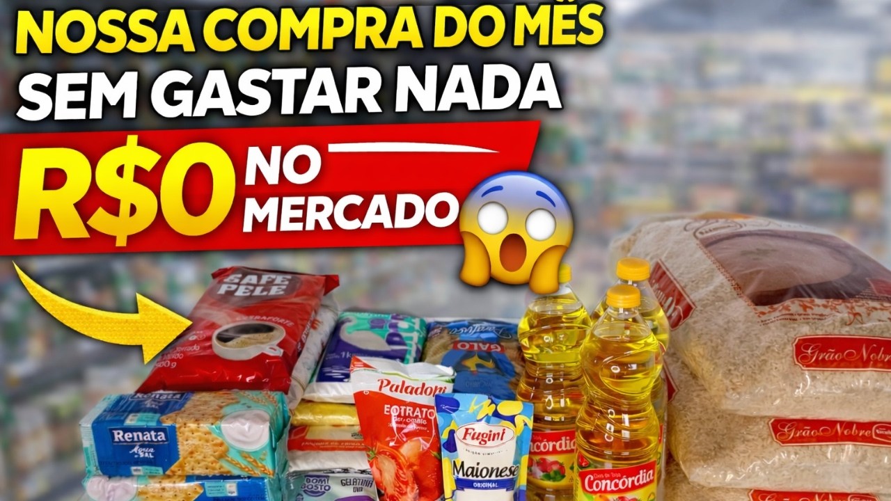 “FIZ A COMPRA DO MÊS SEM GASTAR NADA 😱 | cesta do trabalho” #comprasdomês