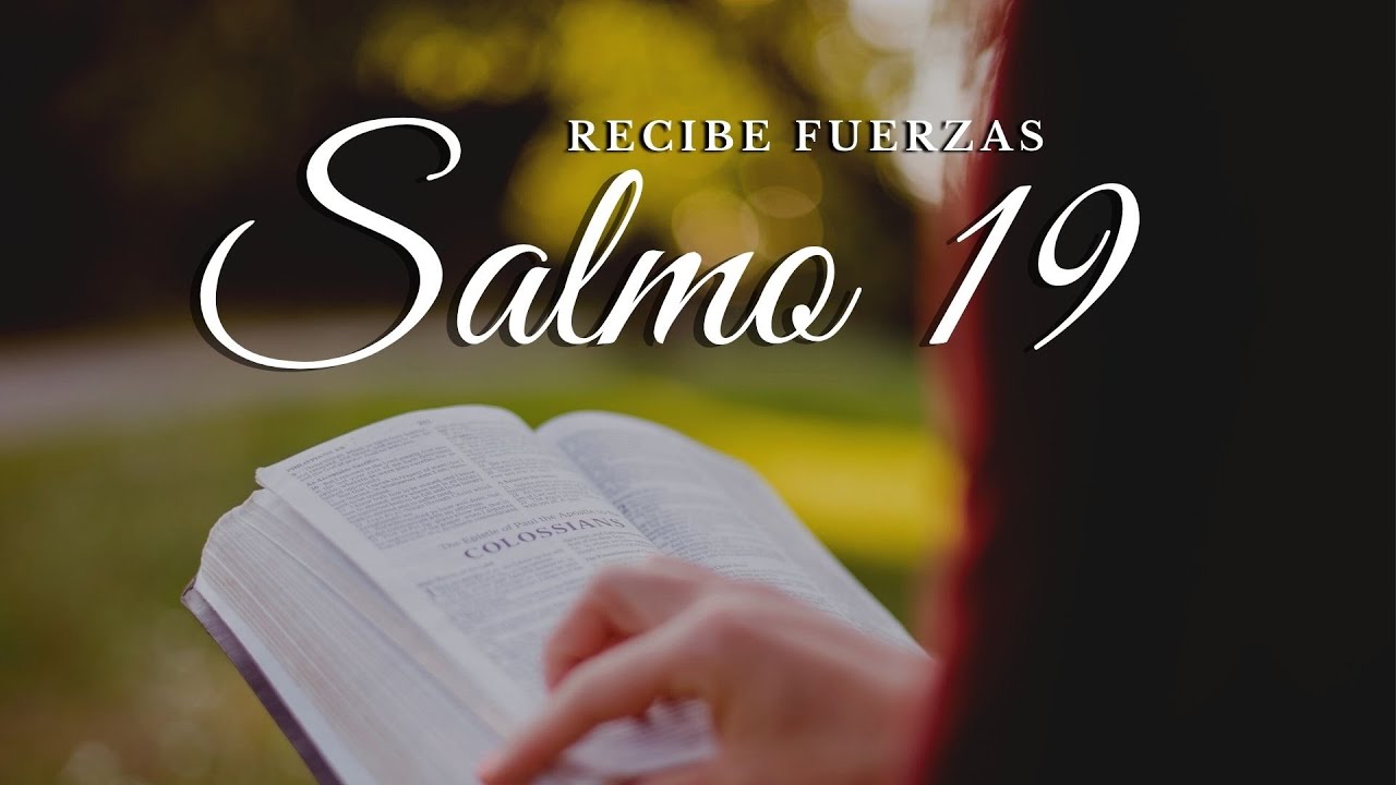 Salmo 19 Para recibir fortaleza ante las adversidades