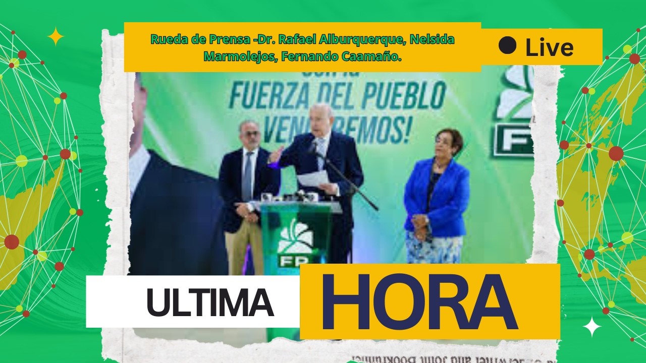 Rueda de Prensa -Dr. Rafael Alburquerque, Nelsida Marmolejos, Fernando Caamaño.