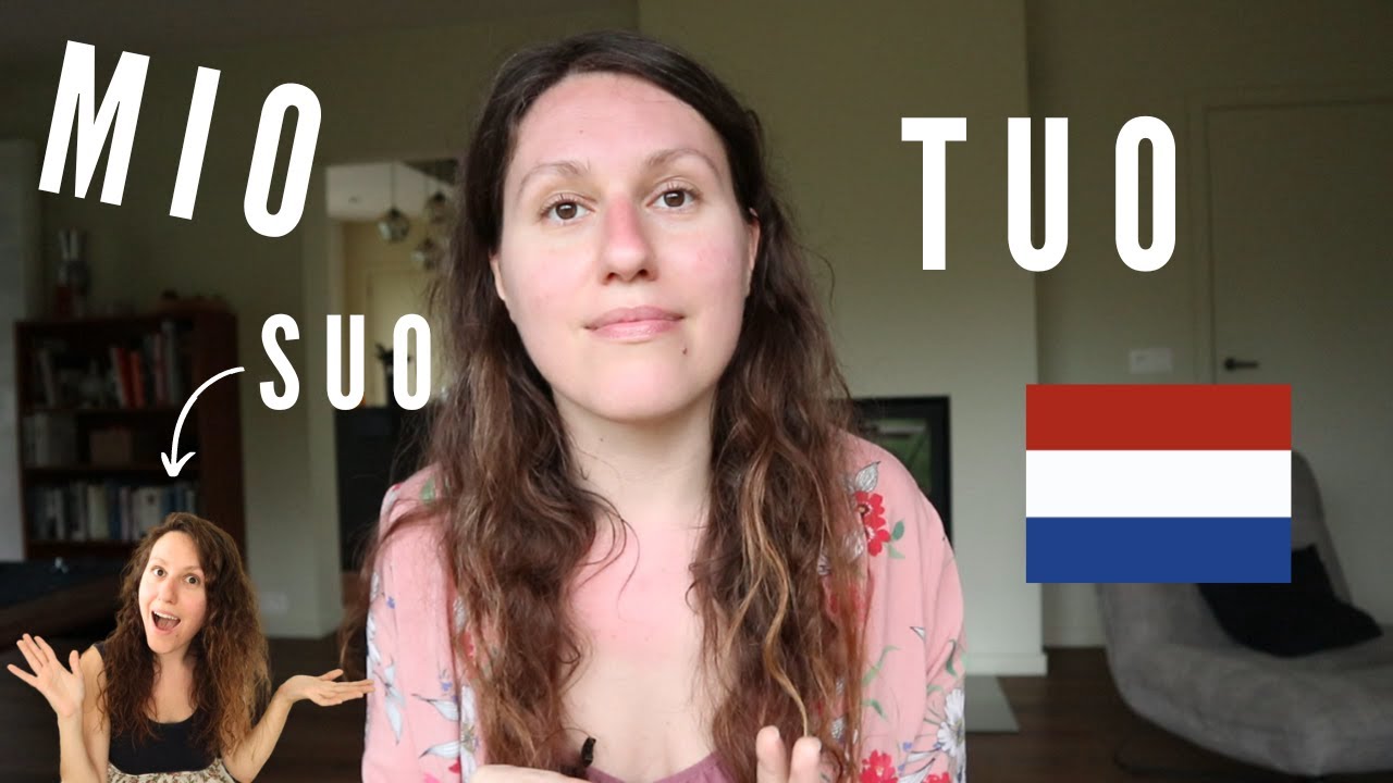 I POSSESSIVI IN OLANDESE | OLANDESE PER PRINCIPIANTI