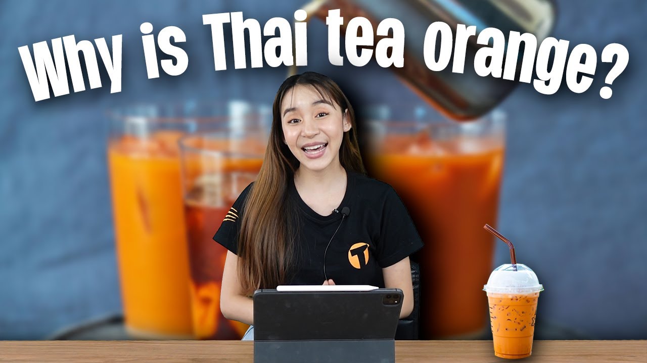 Why is Thai tea orange? | 2 Minutes Thailand