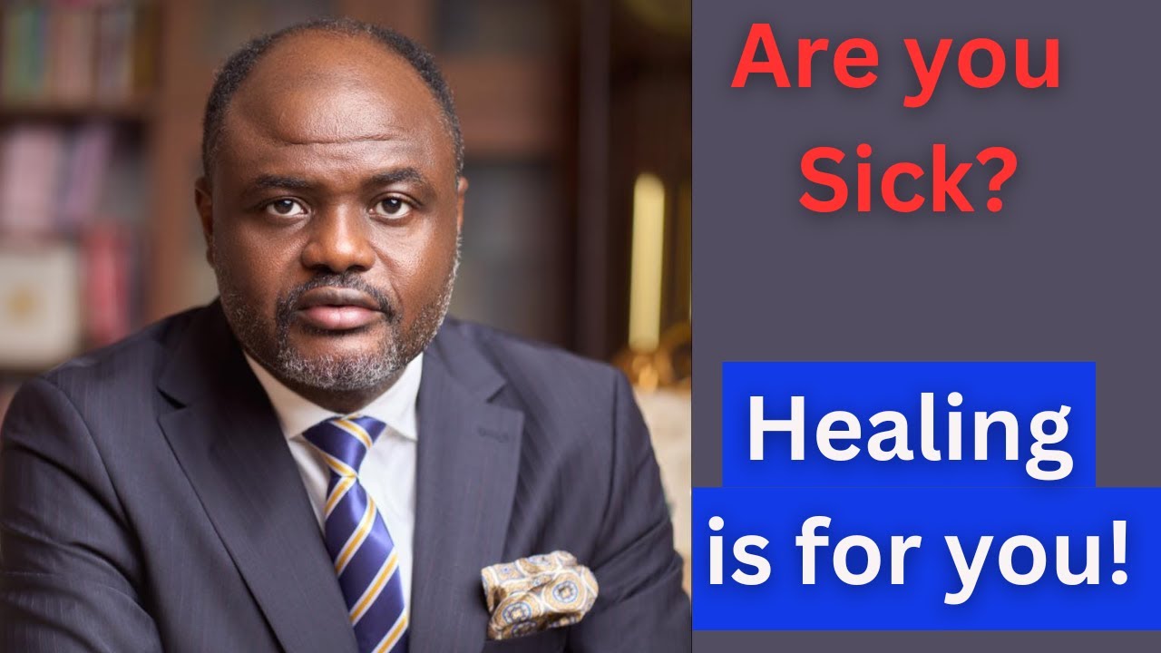 If you are Sick, You are due for Healing! - Dr Abel Damina