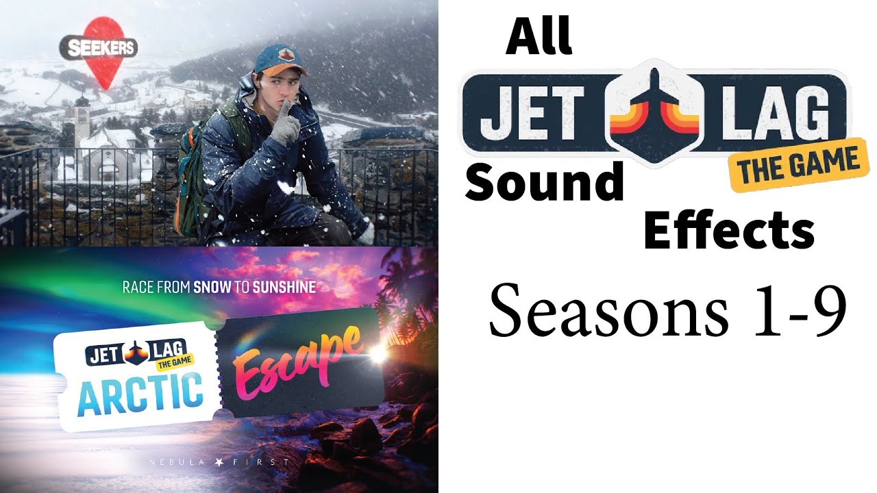 Jet Lag: The Game ALL Sound Effects - Seasons 1-9 | UPDATED To Hide + Seek Across Switzerland