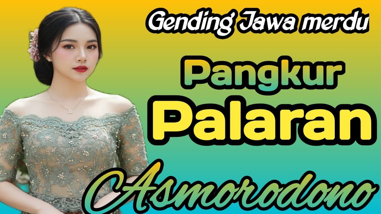 GENDING JAWA MERDU || PANGKUR PALARAN ASMORODONO ~ DI JAMIN KEPENAK