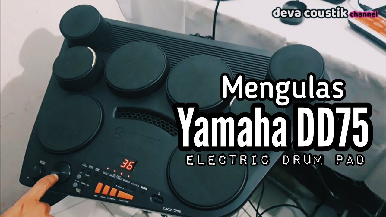 ELEKTRIK DRUM PAD KASTA BAWAH DARI YAMAHA - REVIEW MENGULAS FUNGSI BASIC YAMAHA DD75