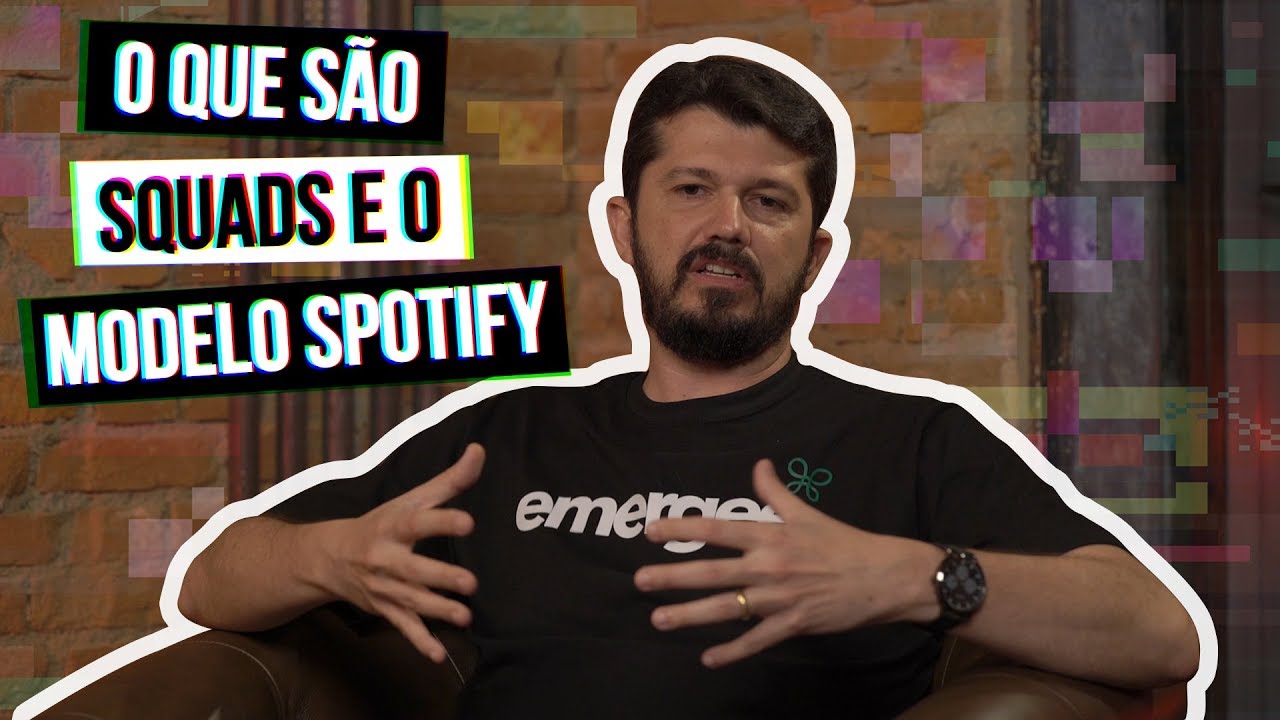 O que são Squads e o modelo Spotify? #HipstersPontoTube