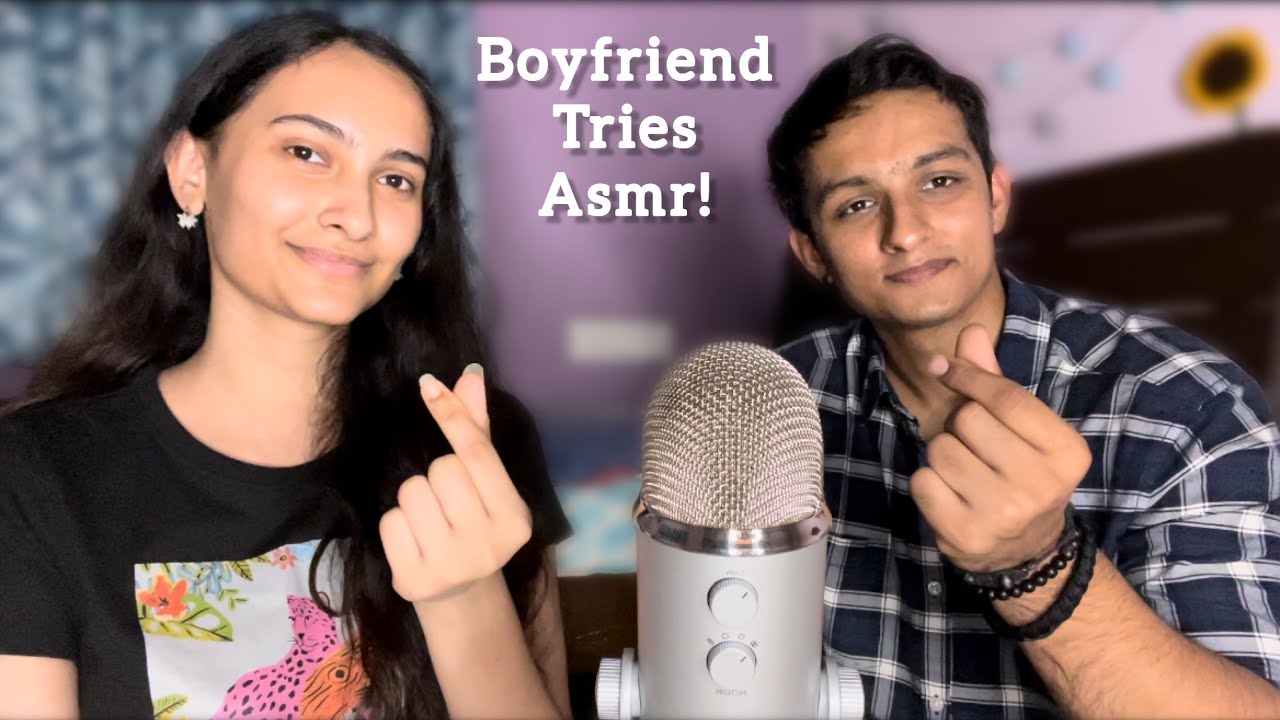 My Boyfriend Tries ASMR!