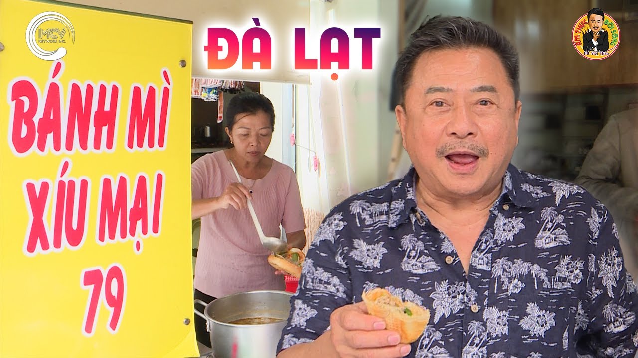 BÁNH MÌ XÍU MẠI ĐÀ LẠT - Mẹ Truyền Con Nối Hơn 20 Năm |Ẩm Thực & Đời sống với MC Việt Thảo| CBL 1780