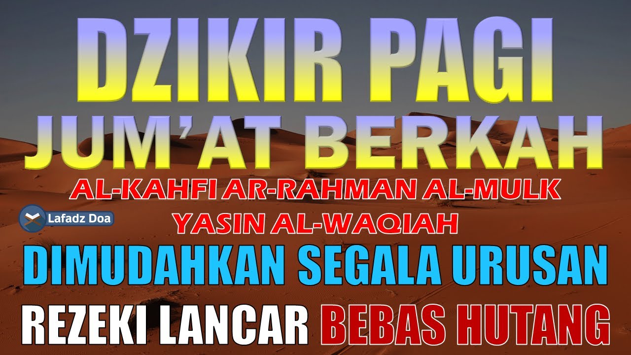 DZIKIR PAGI HARI JUMAT Pembuka Pintu Rejeki | Zikir Hari Jumat | Dzikir Hari Jumat | Dzikir Jumat