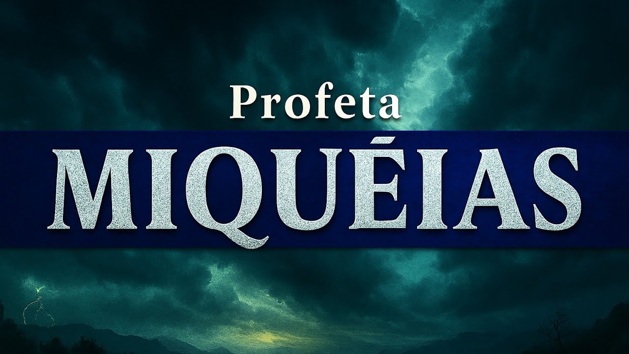 MIQUÉIAS - A palavra do SENHOR DEUS veio ao profeta Miquéias