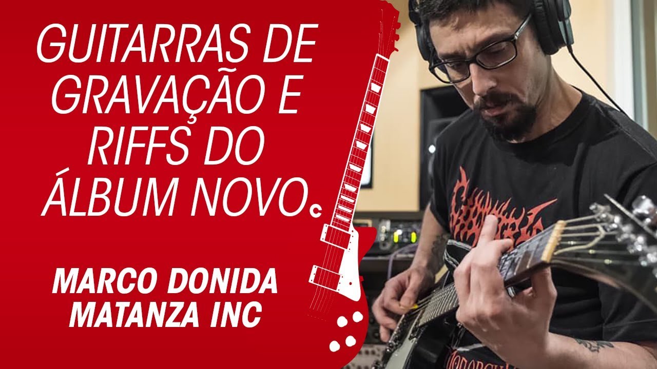 MATANZA INC As guitarras de gravação do Donida