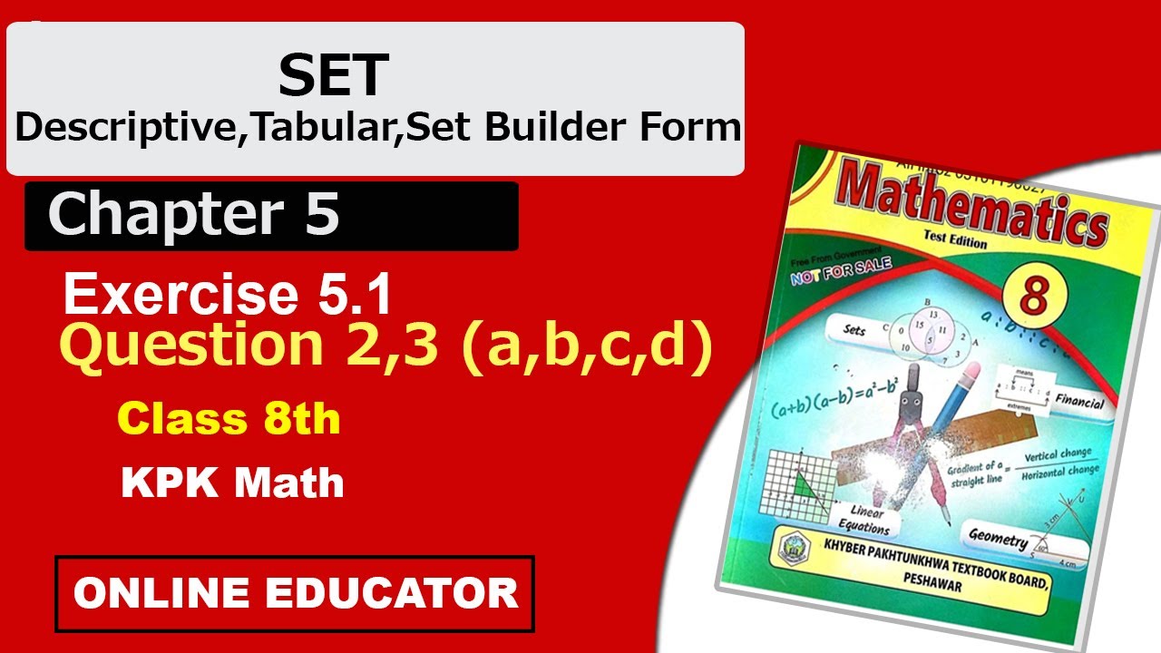 Set, Descriptive Tabular, Set Builder form Chapter 5,Exercise 5.1,Question No.2,3 Class8 KPK Math