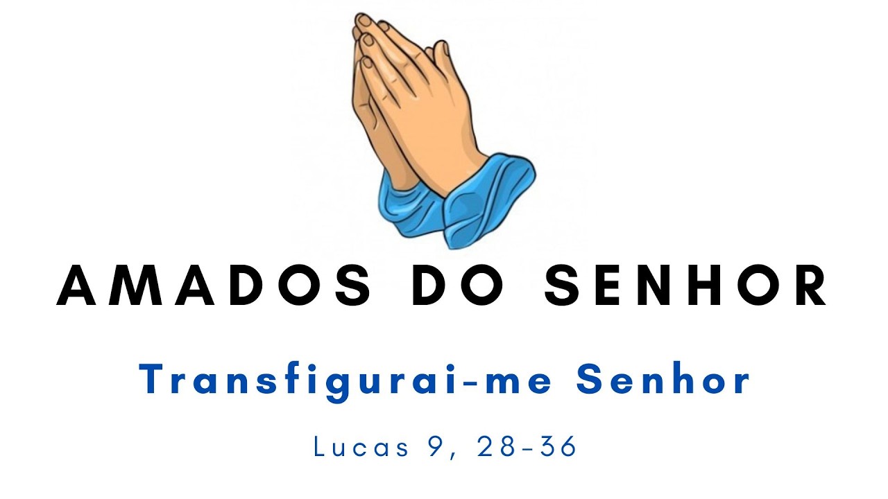 262ª Live do Amados do Senhor - Transfigurai-me Senhor