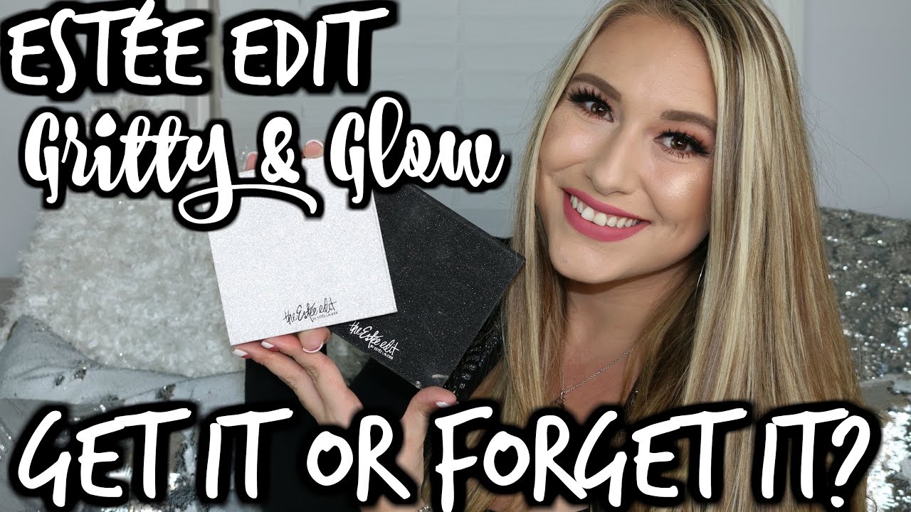 The Est&eacute;e Edit Gritty & Glow Kit - GET IT OR FORGET IT?