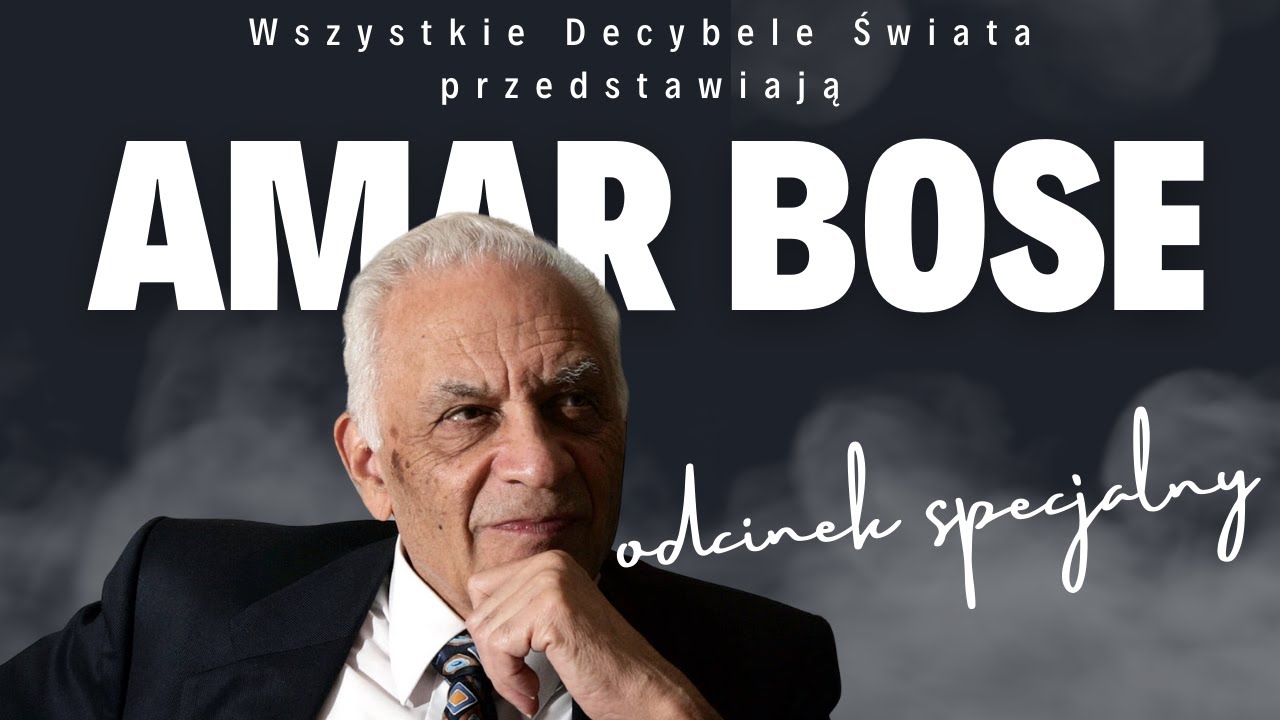 Amar Bose - Niezwykła Historia