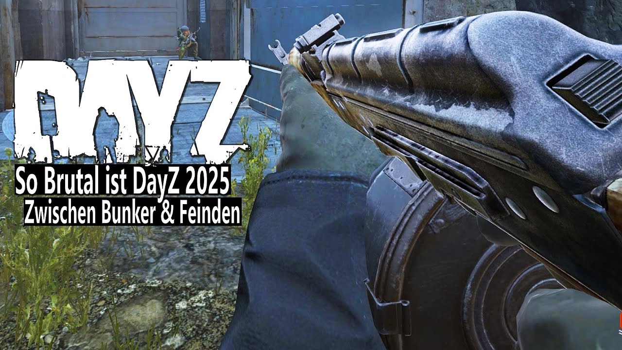So BRUTAL kann DayZ 2025 sein - Eingeschlossen zwischen Bunker & Feinden - Chaos im Norden - DAYZ