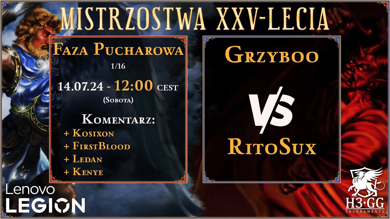 Heroes III Mistrzostwa XXV-lecia by Lenovo Legion Faza Pucharowa 1/16 - Grzyboo vs RitoSux