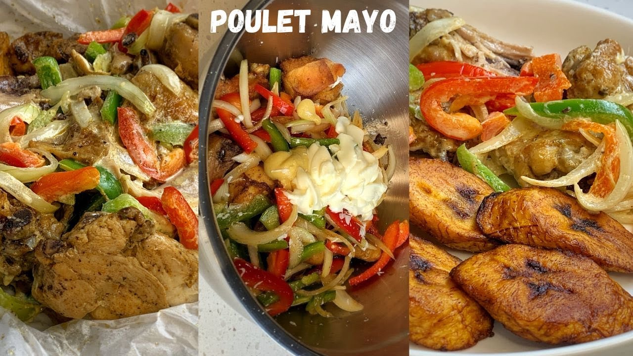 Poulet Mayo Recipe with Plantains | Poulet Mayo Recette avec Alloco | Chicken Mayo